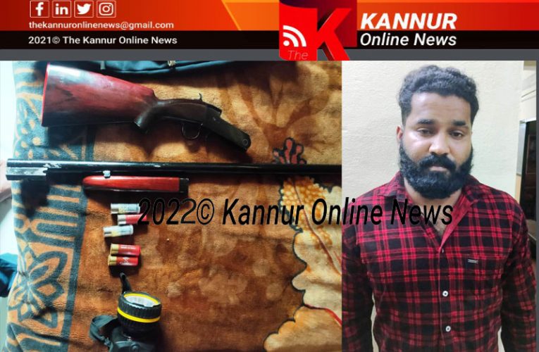 കള്ളത്തോക്കും തിരകളും പിടികൂടി-തളിപ്പറമ്പ് എസ്.ഐ പി.സി.സഞ്ജയ്കുമാറിന്റെ നേതൃത്വത്തില്‍ നടന്ന റെയിഡില്‍ ഒരാള്‍ അറസ്റ്റില്‍